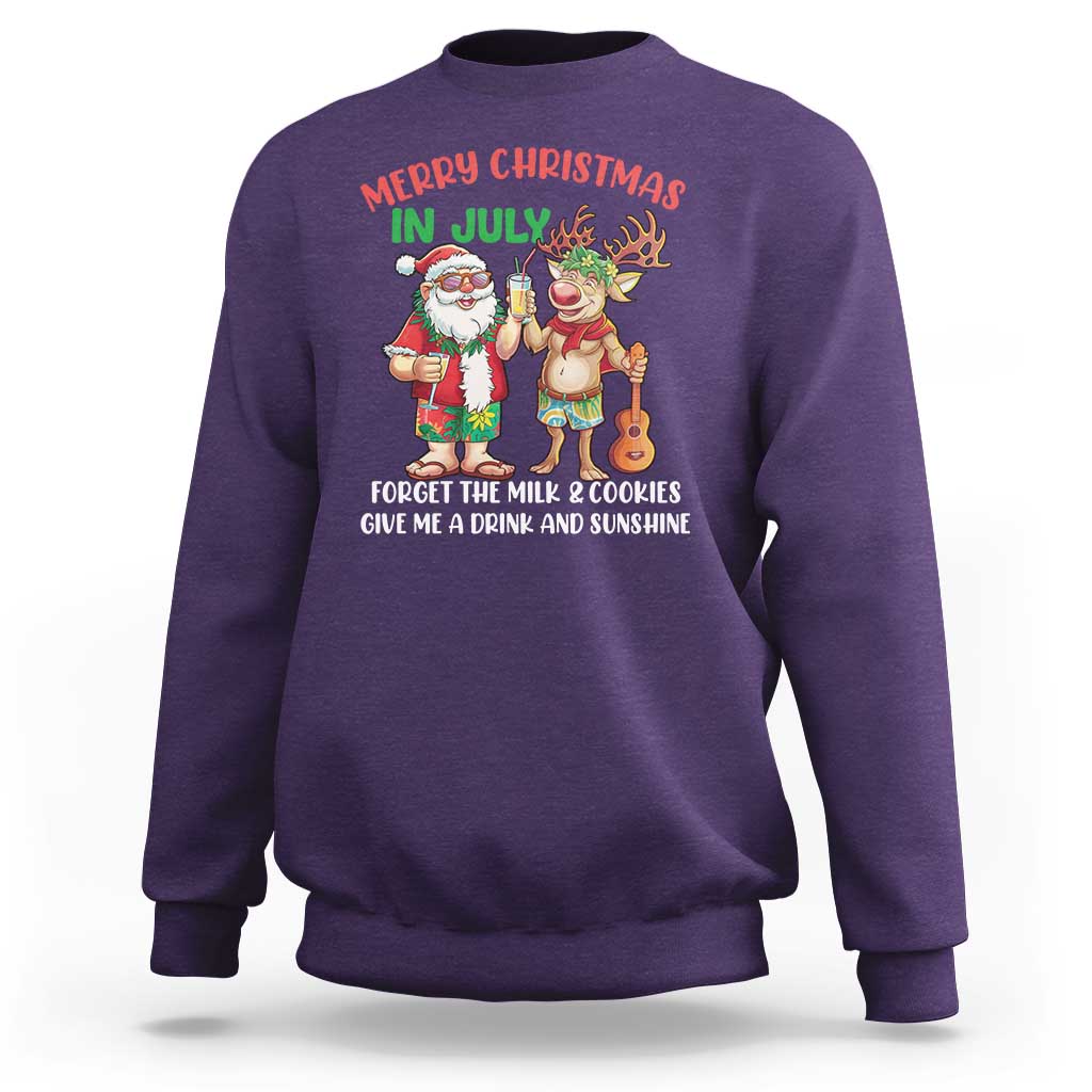 Funny Christmas In July Sweatshirt Give Me A Drink And Sunshine - Wonder Print Shop
