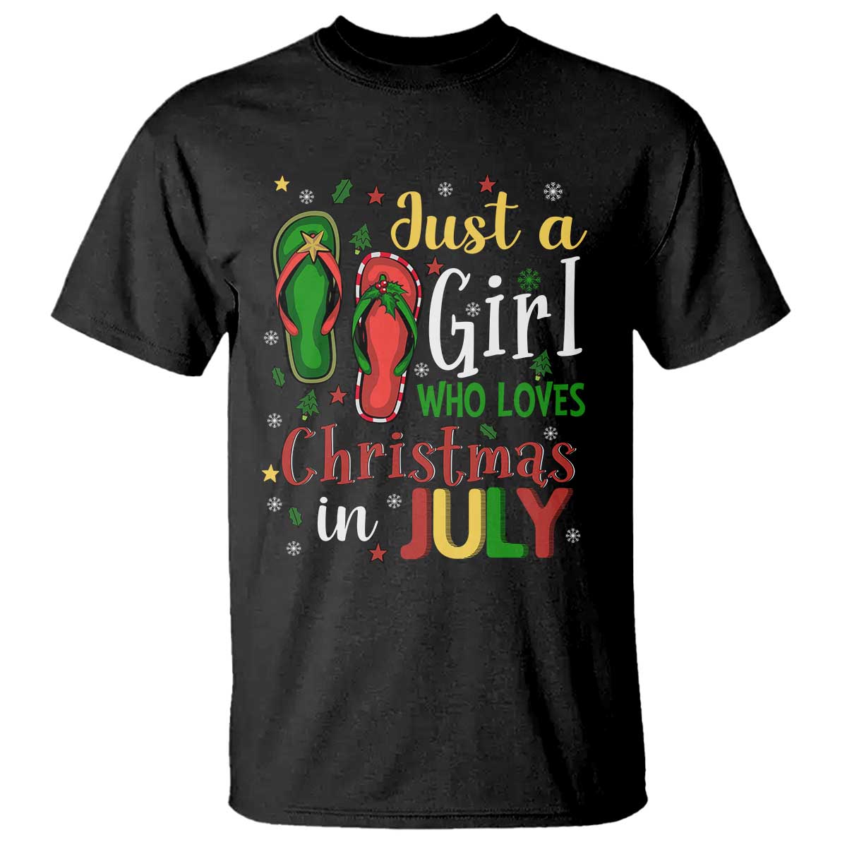 Just A Girl Who Loves Christmas In July T Shirt - Wonder Print Shop