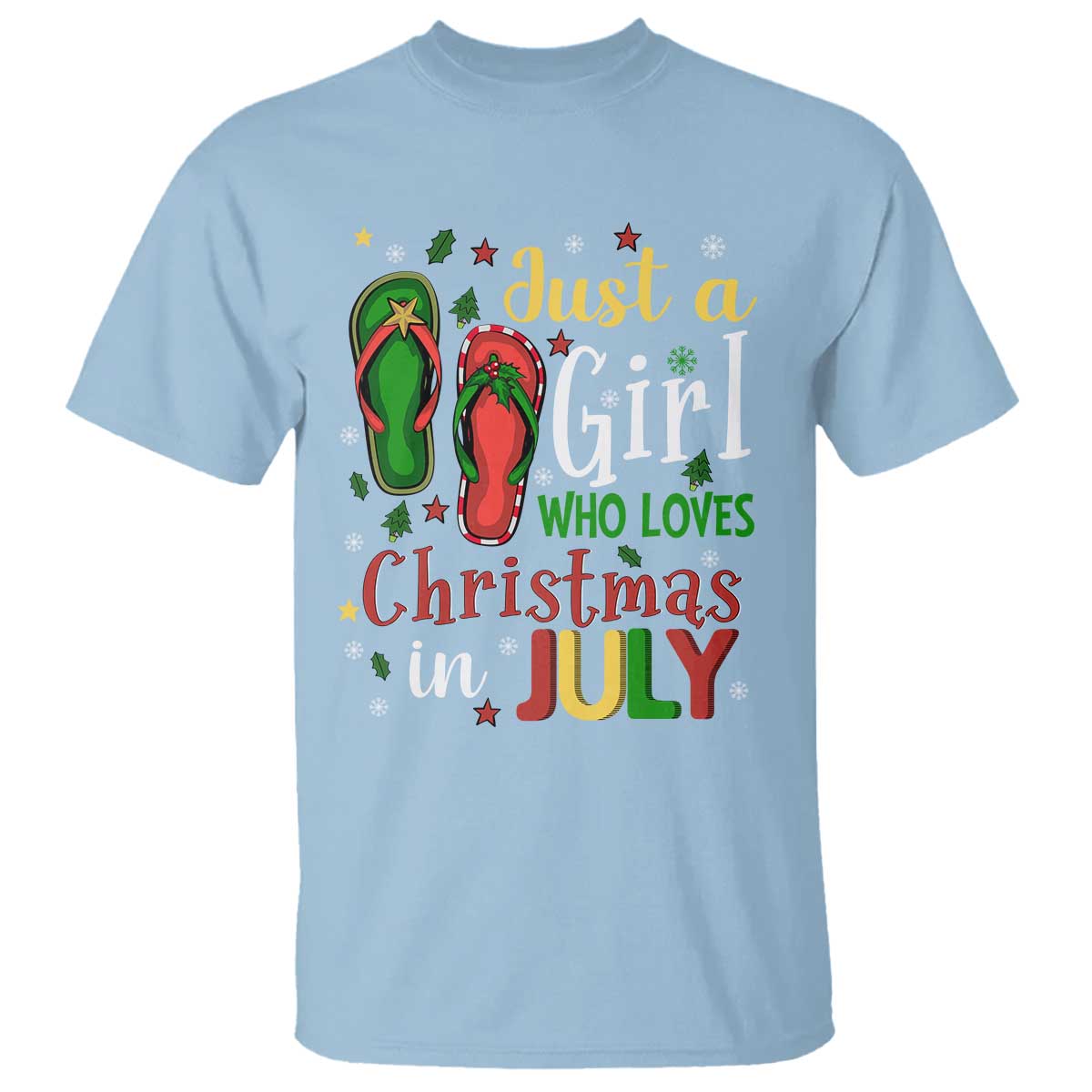 Just A Girl Who Loves Christmas In July T Shirt - Wonder Print Shop