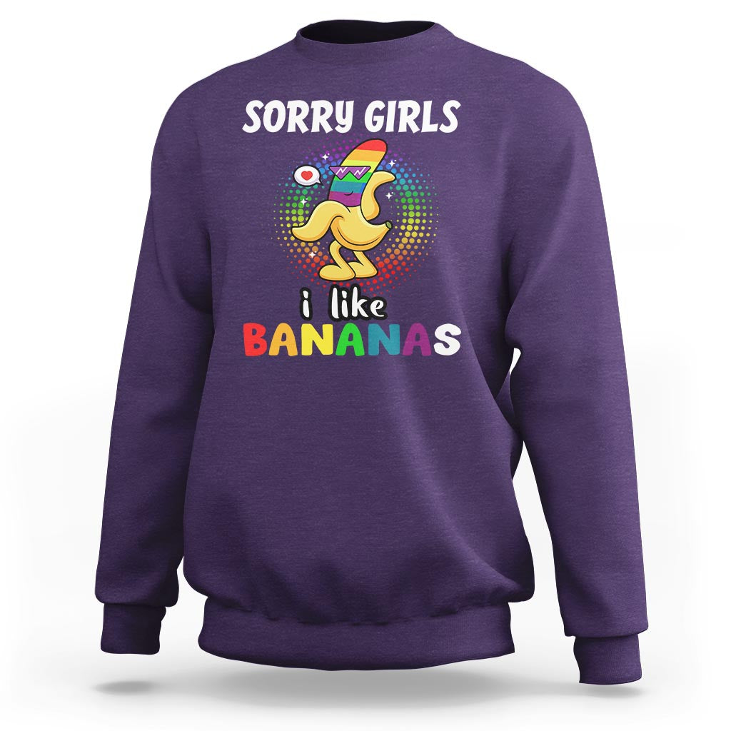 Funny LGBT Pride Sweatshirt Sorry Girl I Like Bananas Gay Couple - Wonder Print Shop