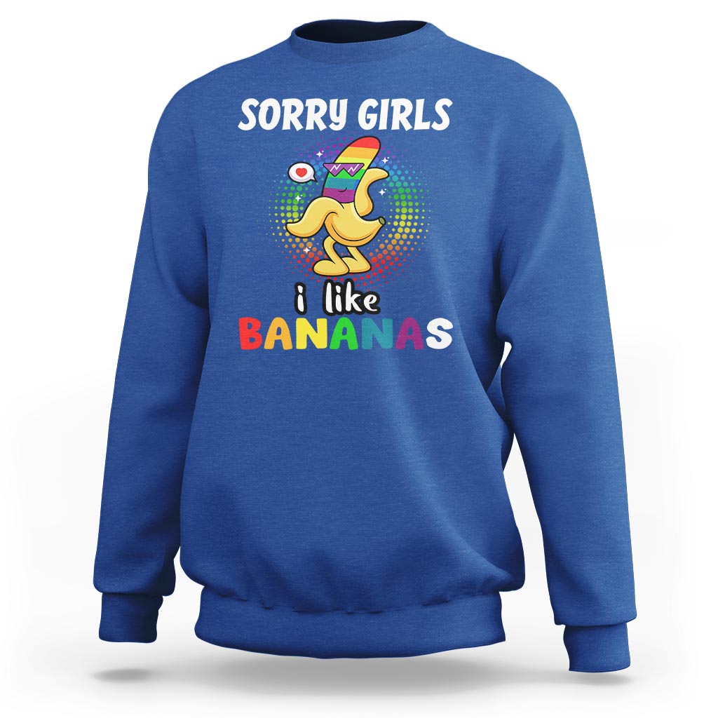 Funny LGBT Pride Sweatshirt Sorry Girl I Like Bananas Gay Couple - Wonder Print Shop