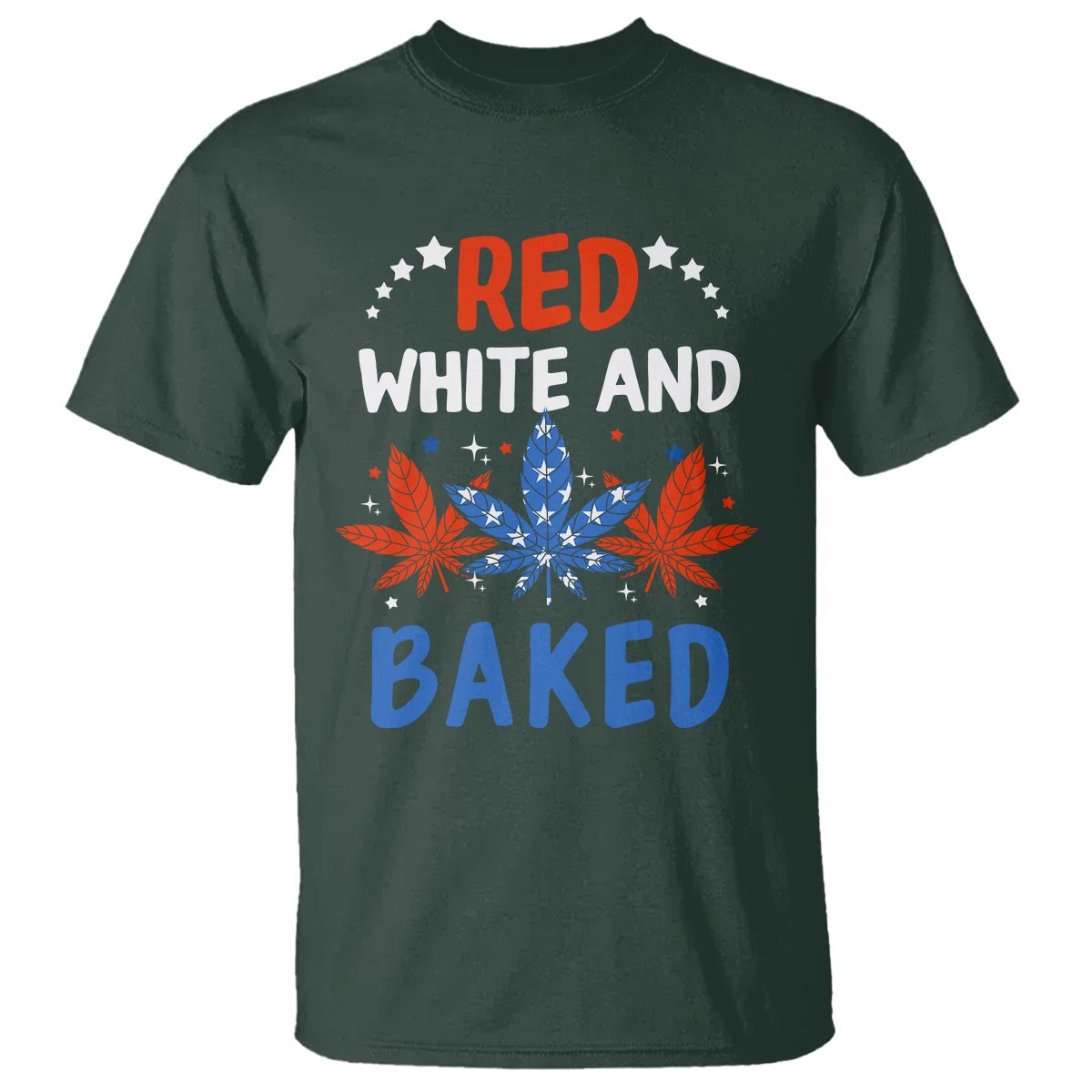 Funny Marijuana 4th Of July T Shirt Red White and Baked Patriotic Weed - Wonder Print Shop