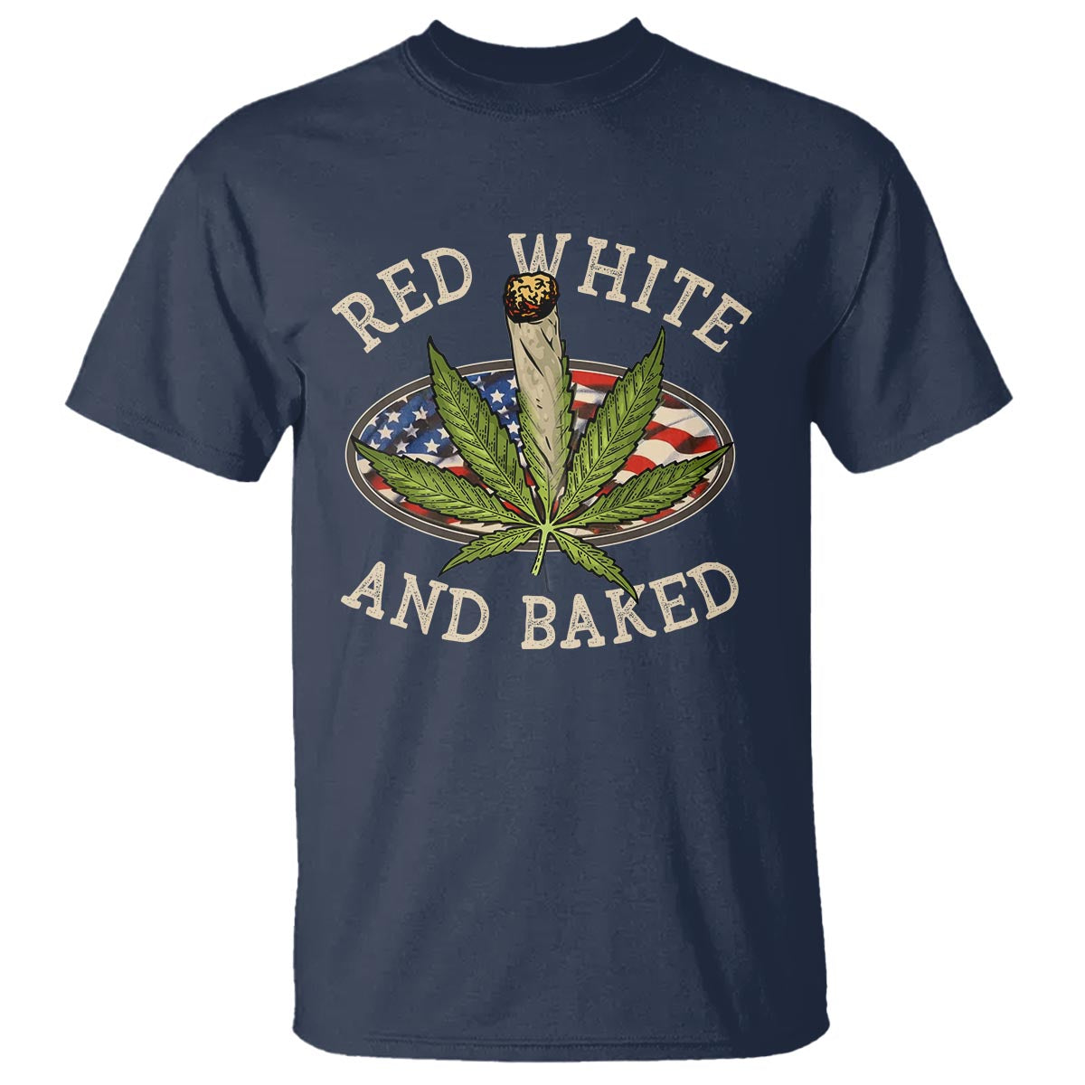 Funny Marijuana 4th Of July T Shirt Red White and Baked Patriotic Weed - Wonder Print Shop
