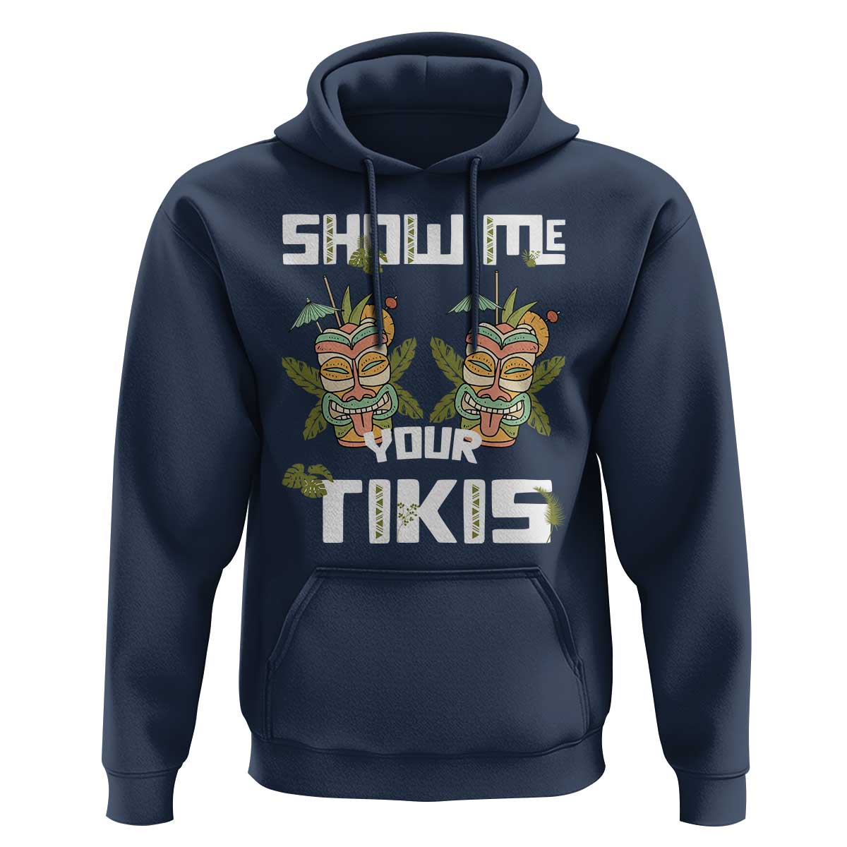 Funny Hawaii Hoodie Show me Your Tikis Mask Aloha Hawaiian - Wonder Print Shop
