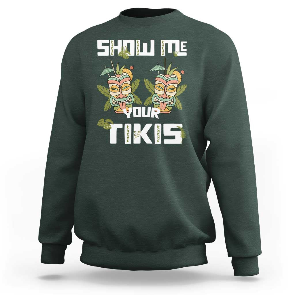 Funny Hawaii Sweatshirt Show me Your Tikis Mask Aloha Hawaiian - Wonder Print Shop