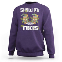 Funny Hawaii Sweatshirt Show me Your Tikis Mask Aloha Hawaiian - Wonder Print Shop