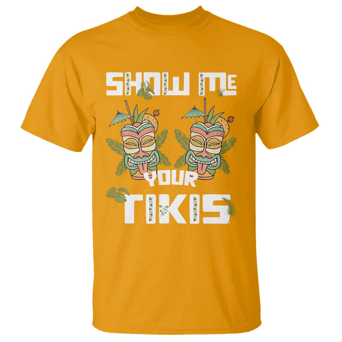 Funny Hawaii T Shirt Show me Your Tikis Mask Aloha Hawaiian - Wonder Print Shop
