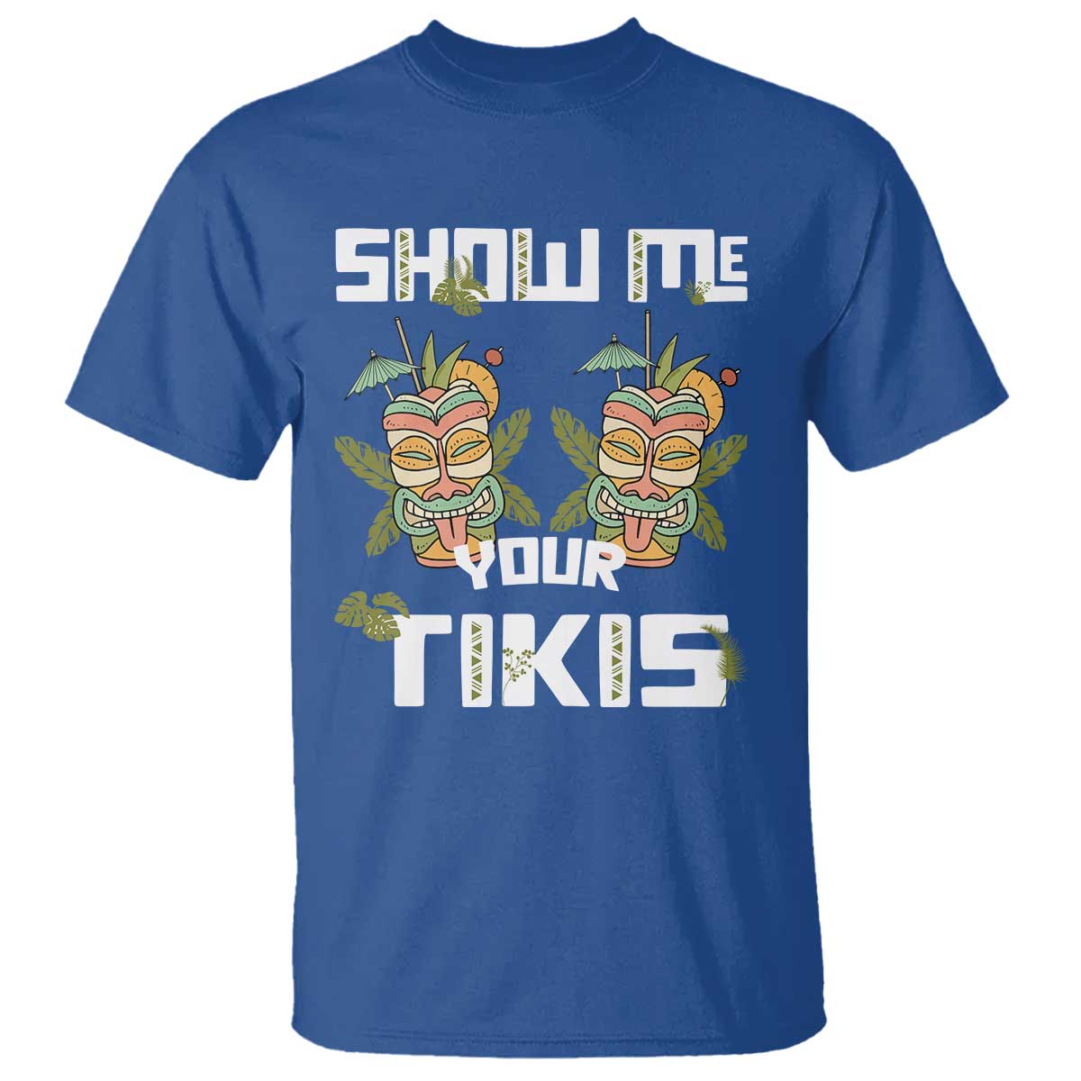 Funny Hawaii T Shirt Show me Your Tikis Mask Aloha Hawaiian - Wonder Print Shop