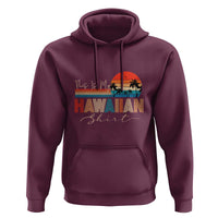 Retro Hawaii This Is My Hawaiian Hoodie - Wonder Print Shop