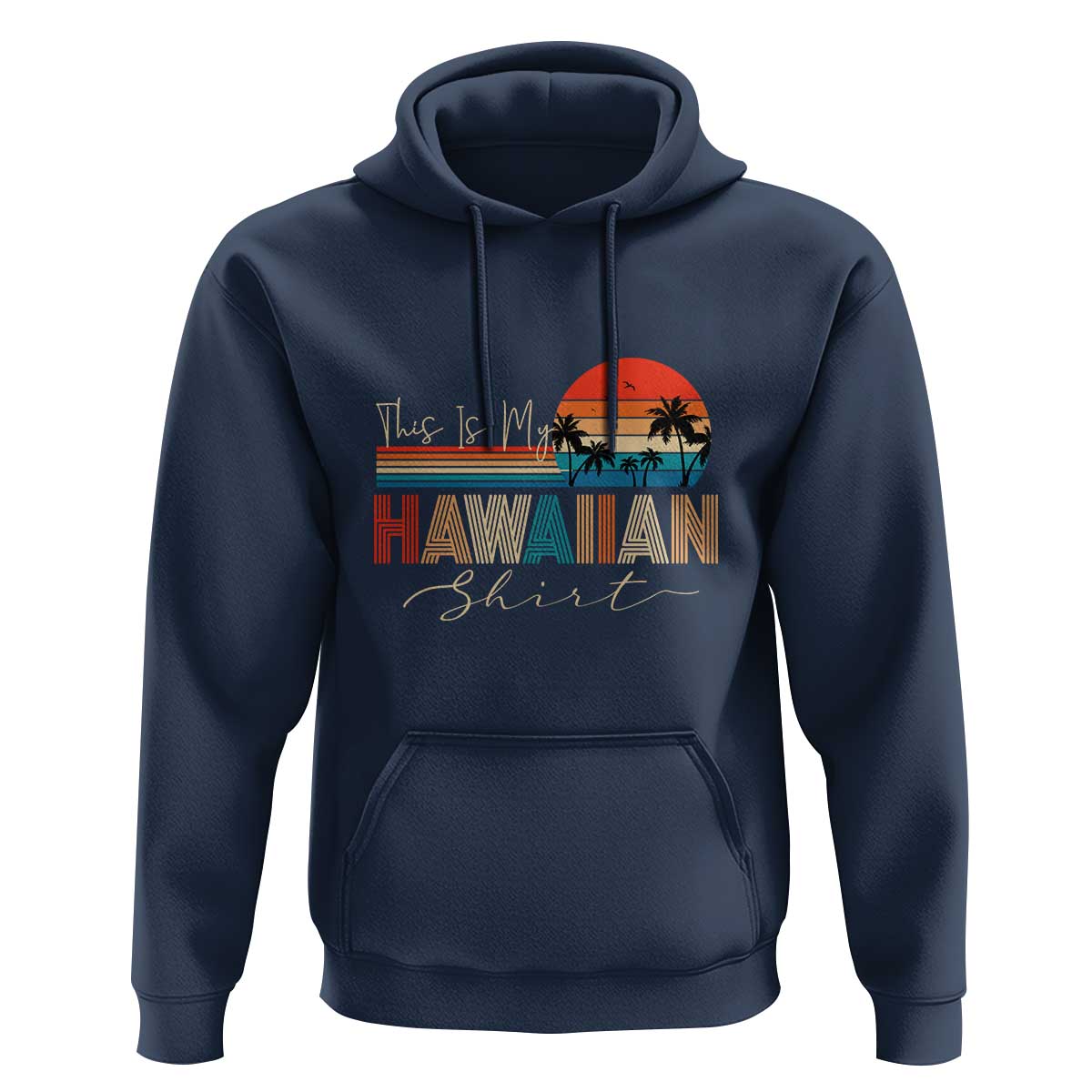 Retro Hawaii This Is My Hawaiian Hoodie - Wonder Print Shop