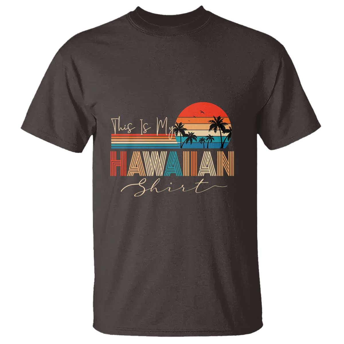 Retro Hawaii This Is My Hawaiian T Shirt - Wonder Print Shop