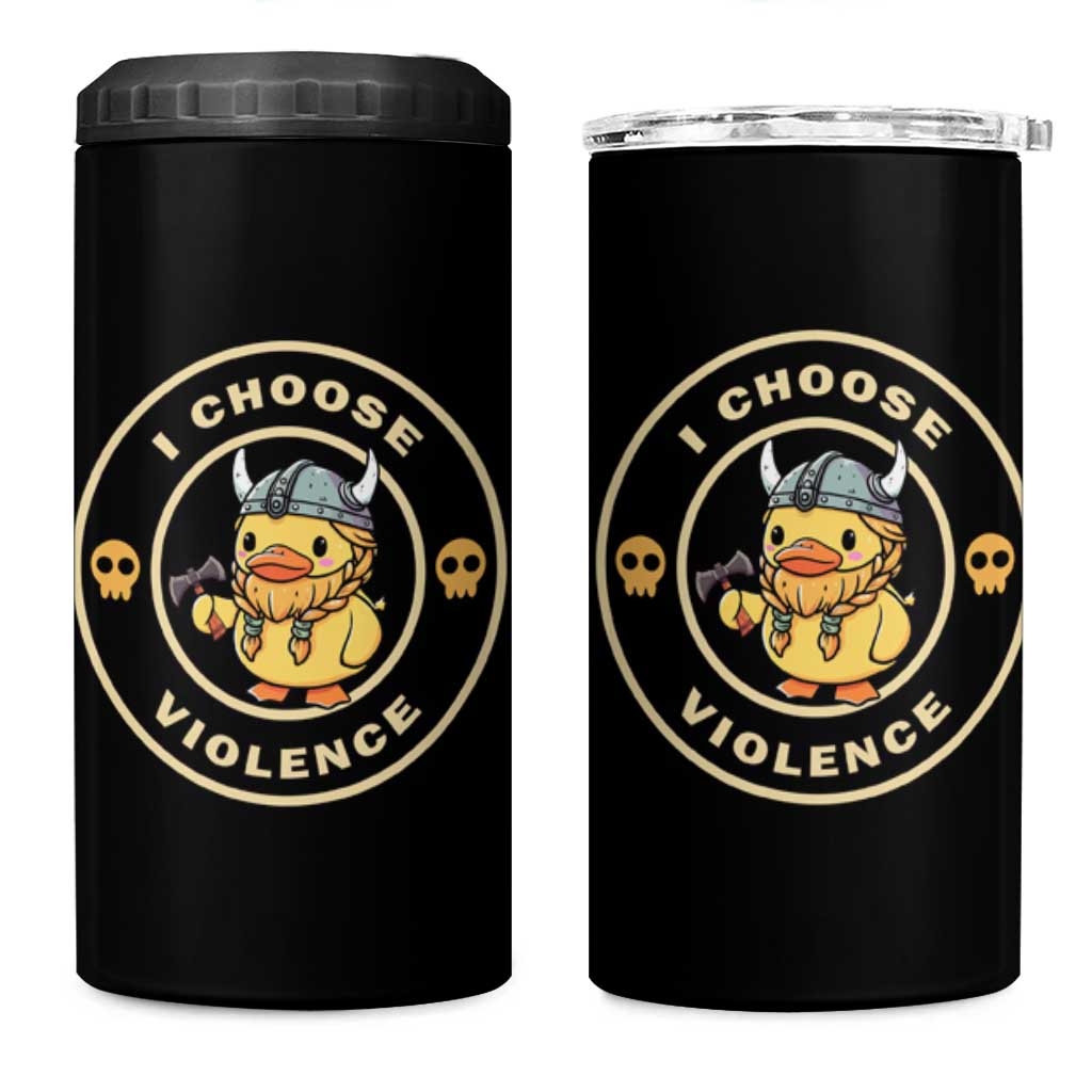 Funny Viking Duck Meme I Choose Violence 4 in 1 Can Cooler Tumbler