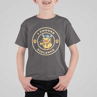 Funny Viking Duck Meme I Choose Violence T Shirt For Kid