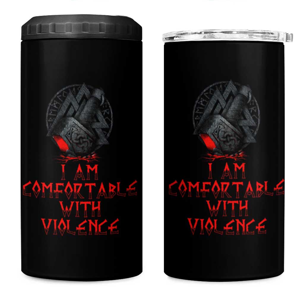 Viking 4 in 1 Can Cooler Tumbler I Am Comfortable With Violence