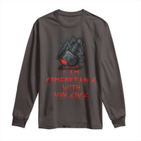 Viking Long Sleeve Shirt I Am Comfortable With Violence