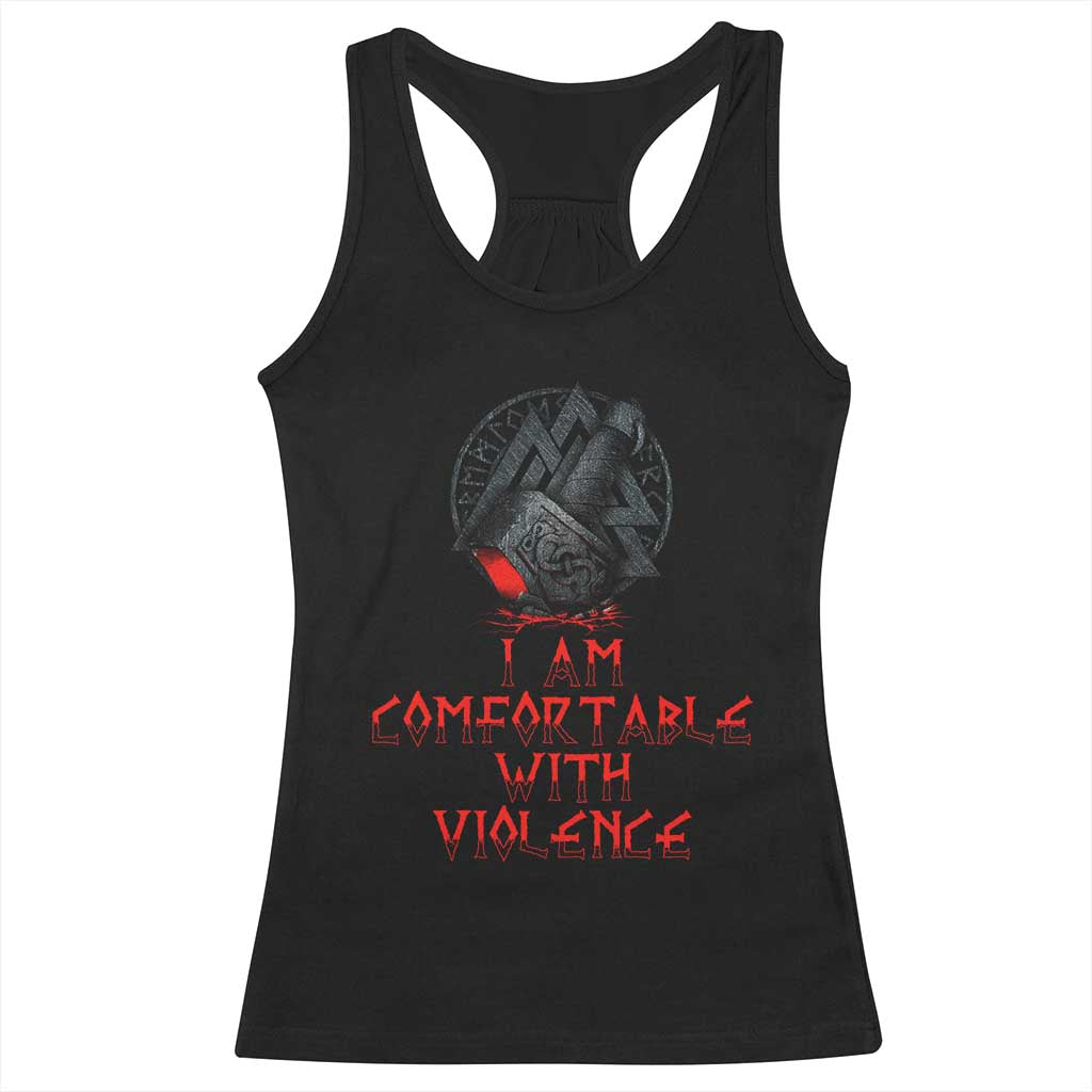 Viking Racerback Tank Top I Am Comfortable With Violence