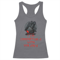 Viking Racerback Tank Top I Am Comfortable With Violence