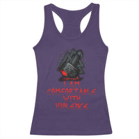 Viking Racerback Tank Top I Am Comfortable With Violence