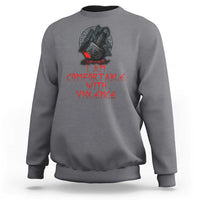 Viking Sweatshirt I Am Comfortable With Violence