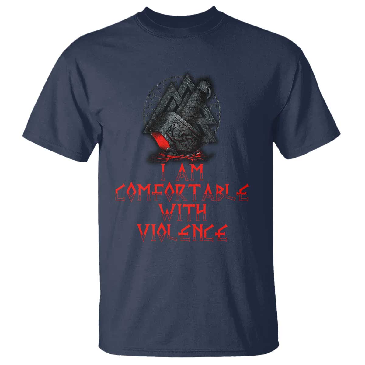 Viking T Shirt I Am Comfortable With Violence