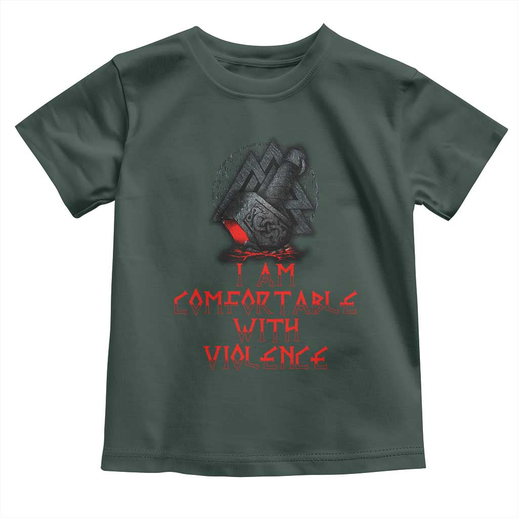 Viking Toddler T Shirt I Am Comfortable With Violence