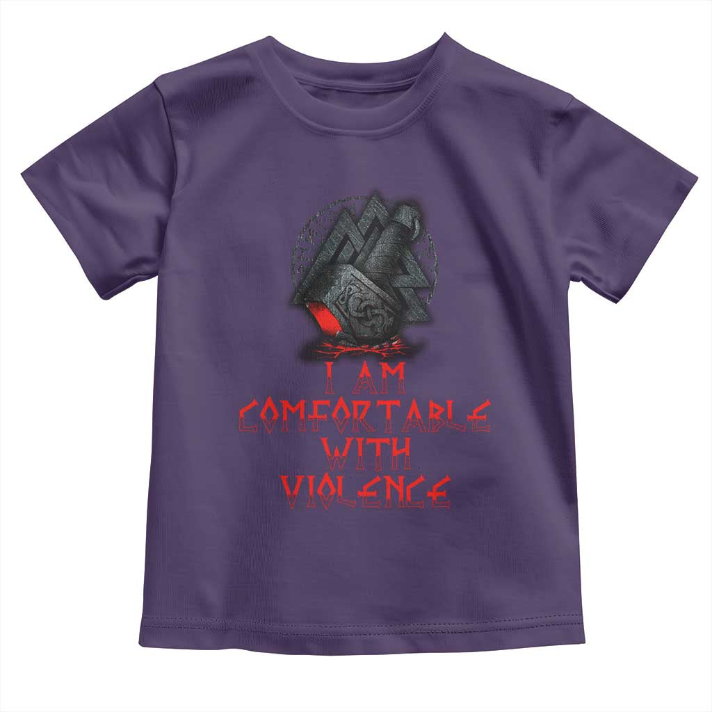 Viking Toddler T Shirt I Am Comfortable With Violence