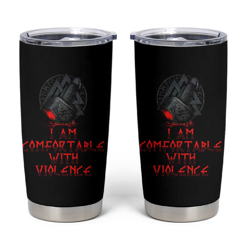 Viking Tumbler Cup I Am Comfortable With Violence