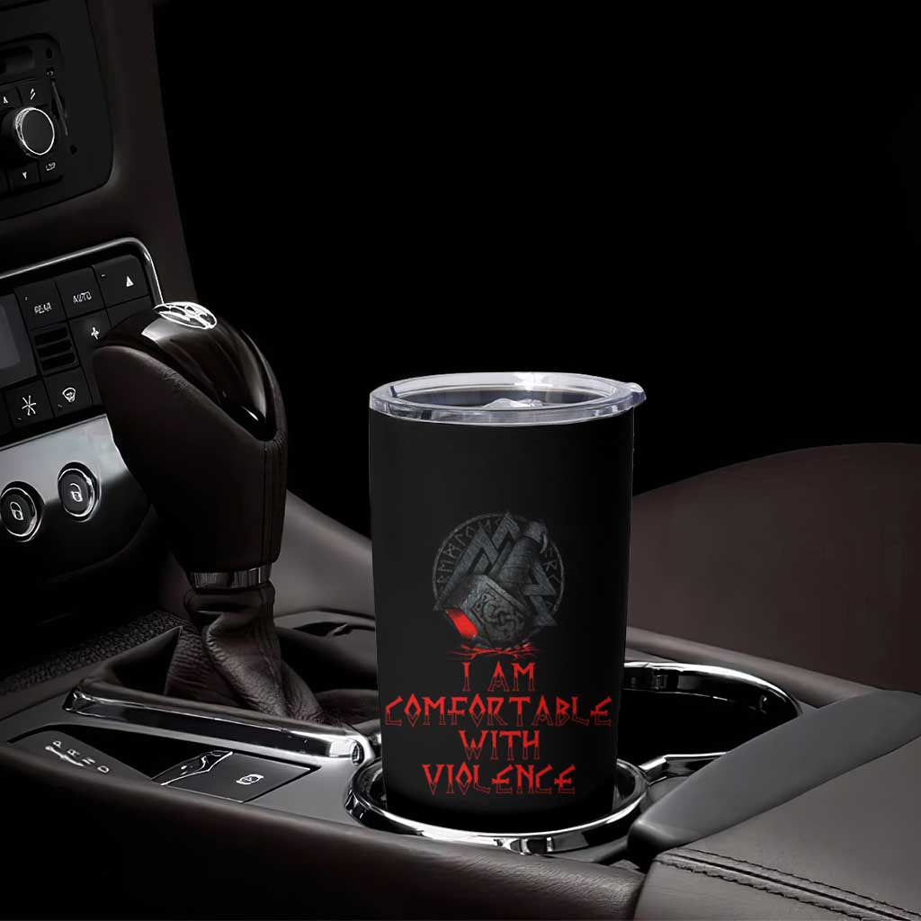 Viking Tumbler Cup I Am Comfortable With Violence