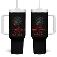 Viking Tumbler With Handle I Am Comfortable With Violence
