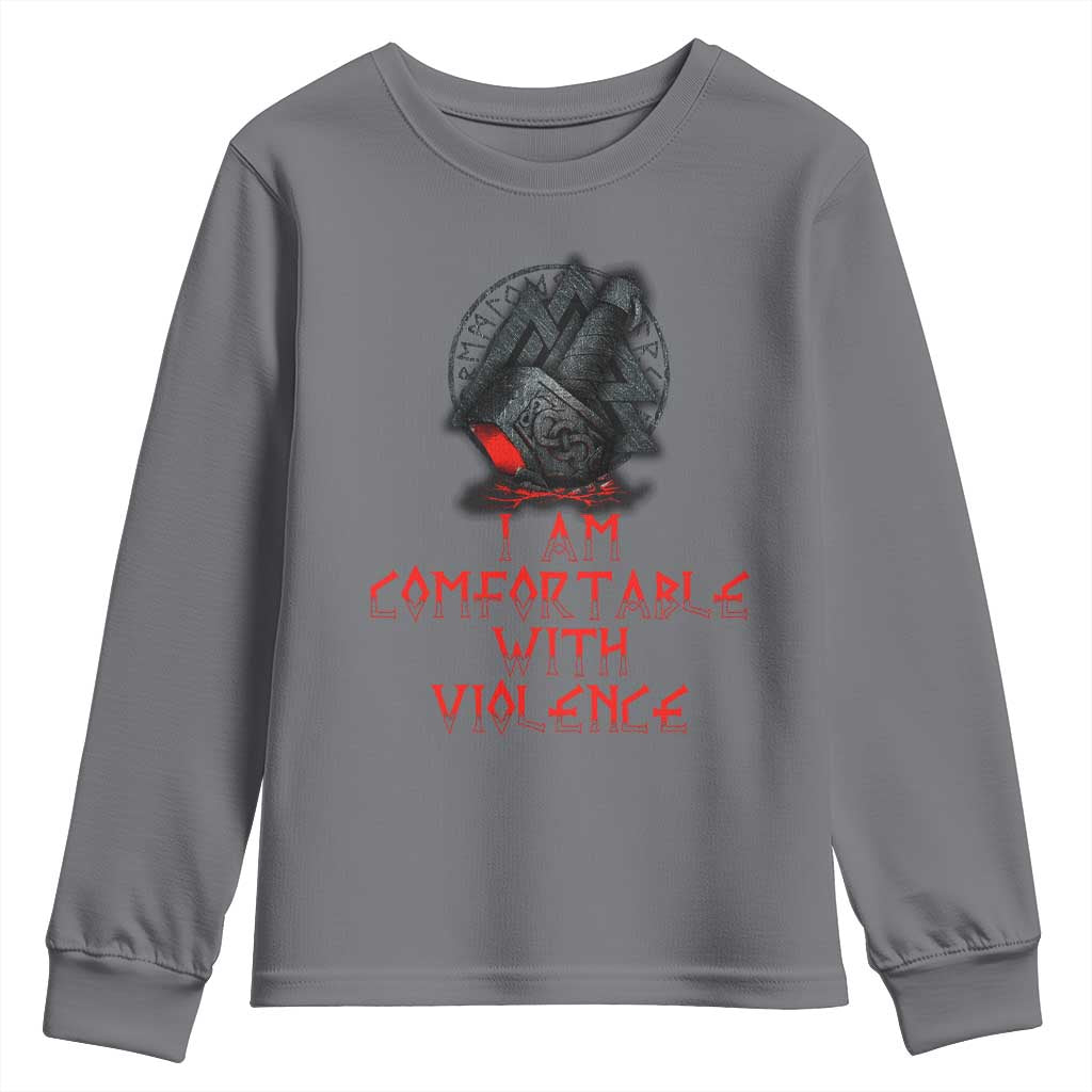 Viking Youth Sweatshirt I Am Comfortable With Violence