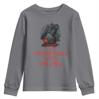 Viking Youth Sweatshirt I Am Comfortable With Violence