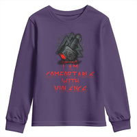 Viking Youth Sweatshirt I Am Comfortable With Violence