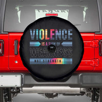 Violence Is A Sign Of Weakness Spare Tire Cover