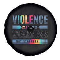 Violence Is A Sign Of Weakness Spare Tire Cover