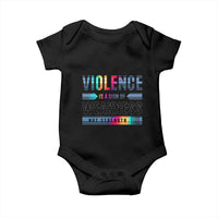 Violence Is A Sign Of Weakness Baby Onesie