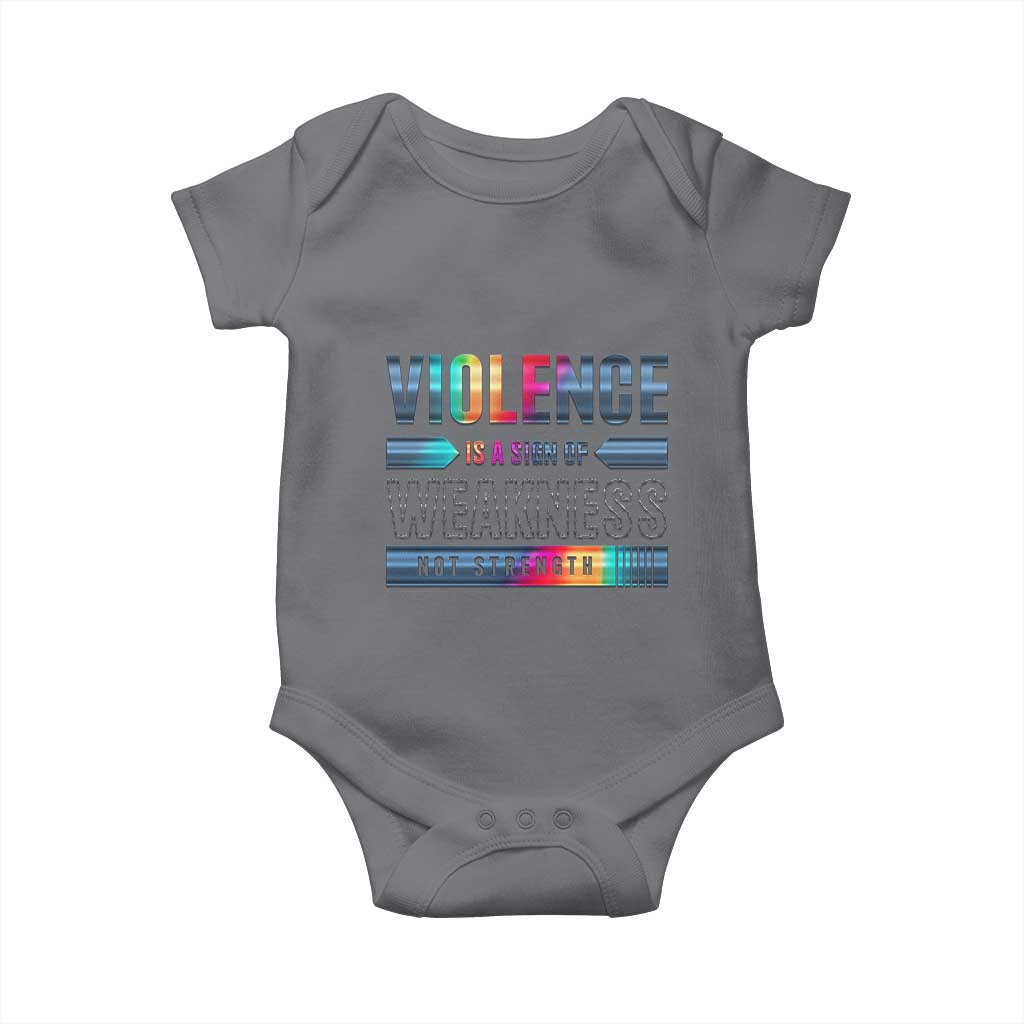 Violence Is A Sign Of Weakness Baby Onesie