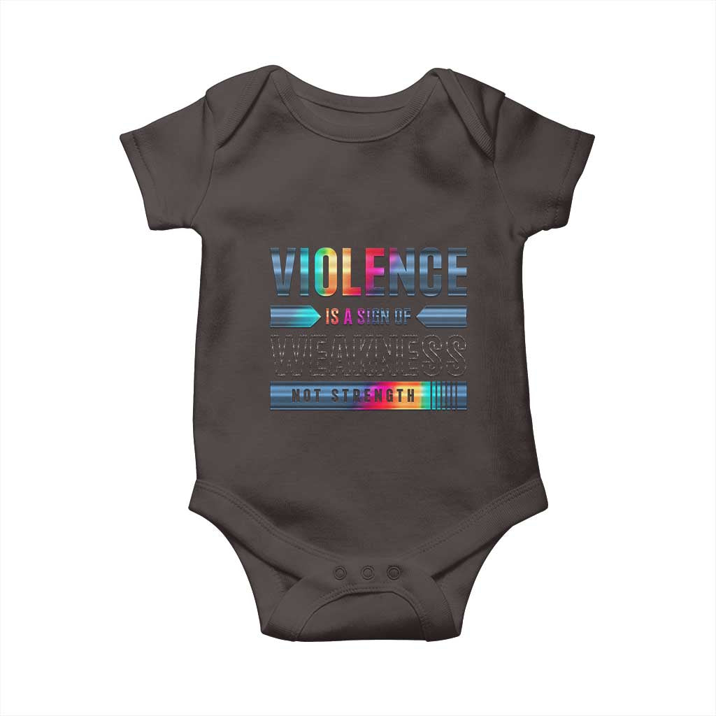 Violence Is A Sign Of Weakness Baby Onesie