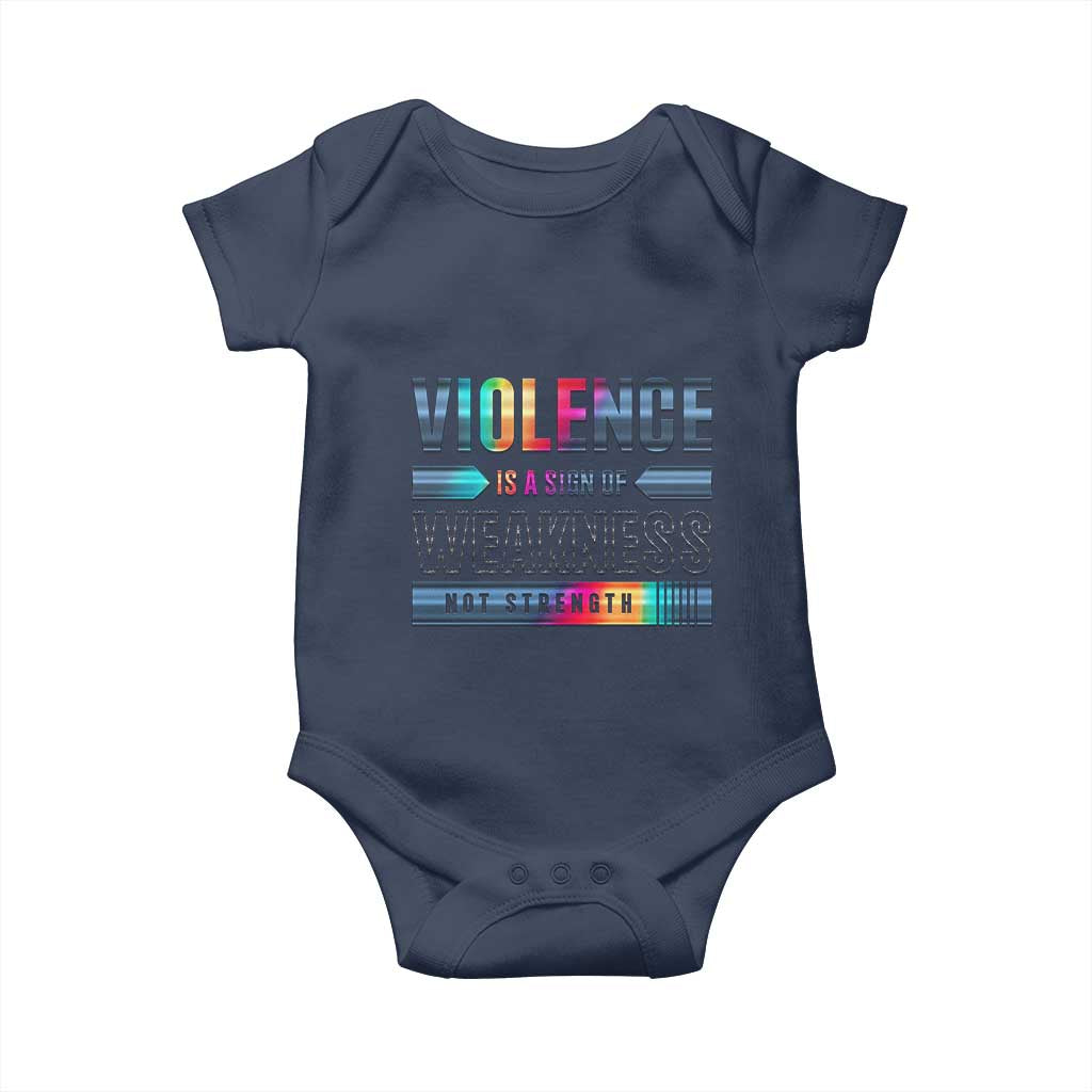 Violence Is A Sign Of Weakness Baby Onesie