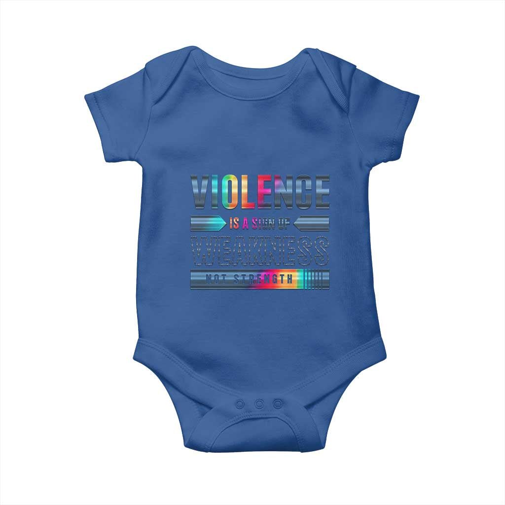 Violence Is A Sign Of Weakness Baby Onesie