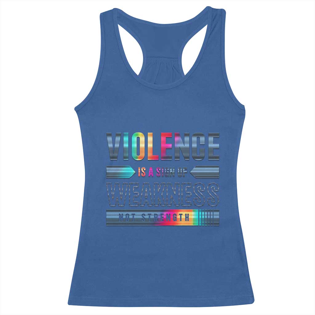 Violence Is A Sign Of Weakness Racerback Tank Top