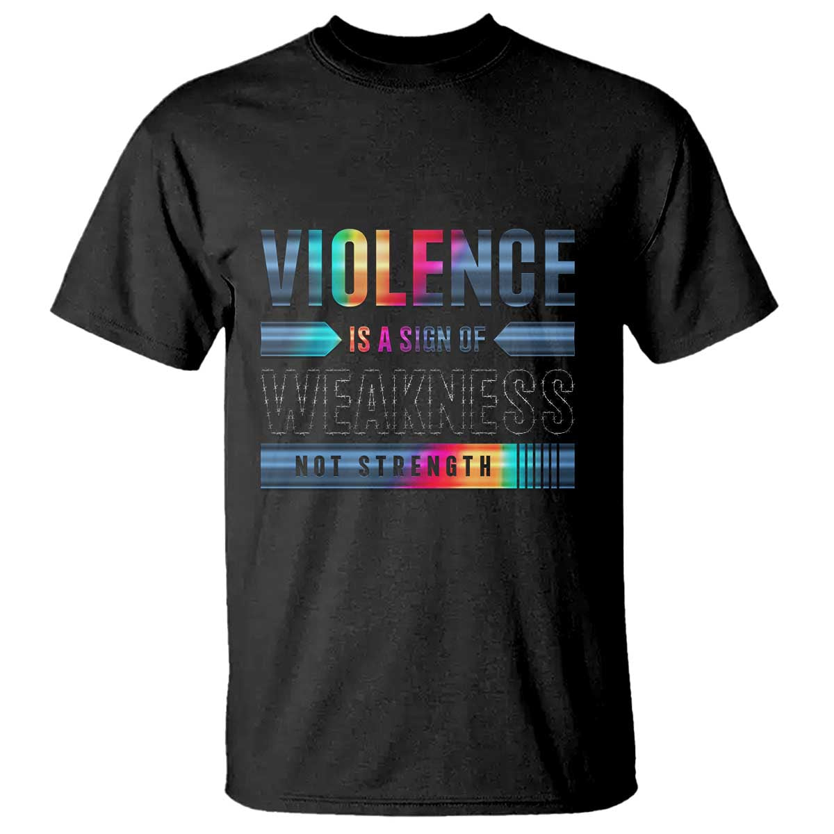 Violence Is A Sign Of Weakness T Shirt