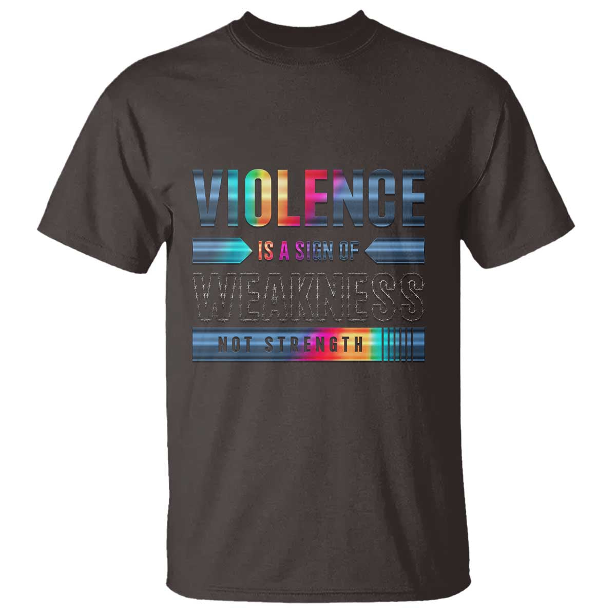 Violence Is A Sign Of Weakness T Shirt