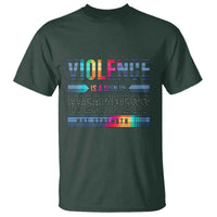 Violence Is A Sign Of Weakness T Shirt