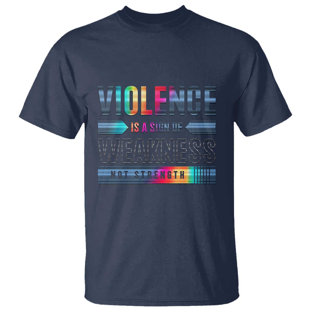 Violence Is A Sign Of Weakness T Shirt