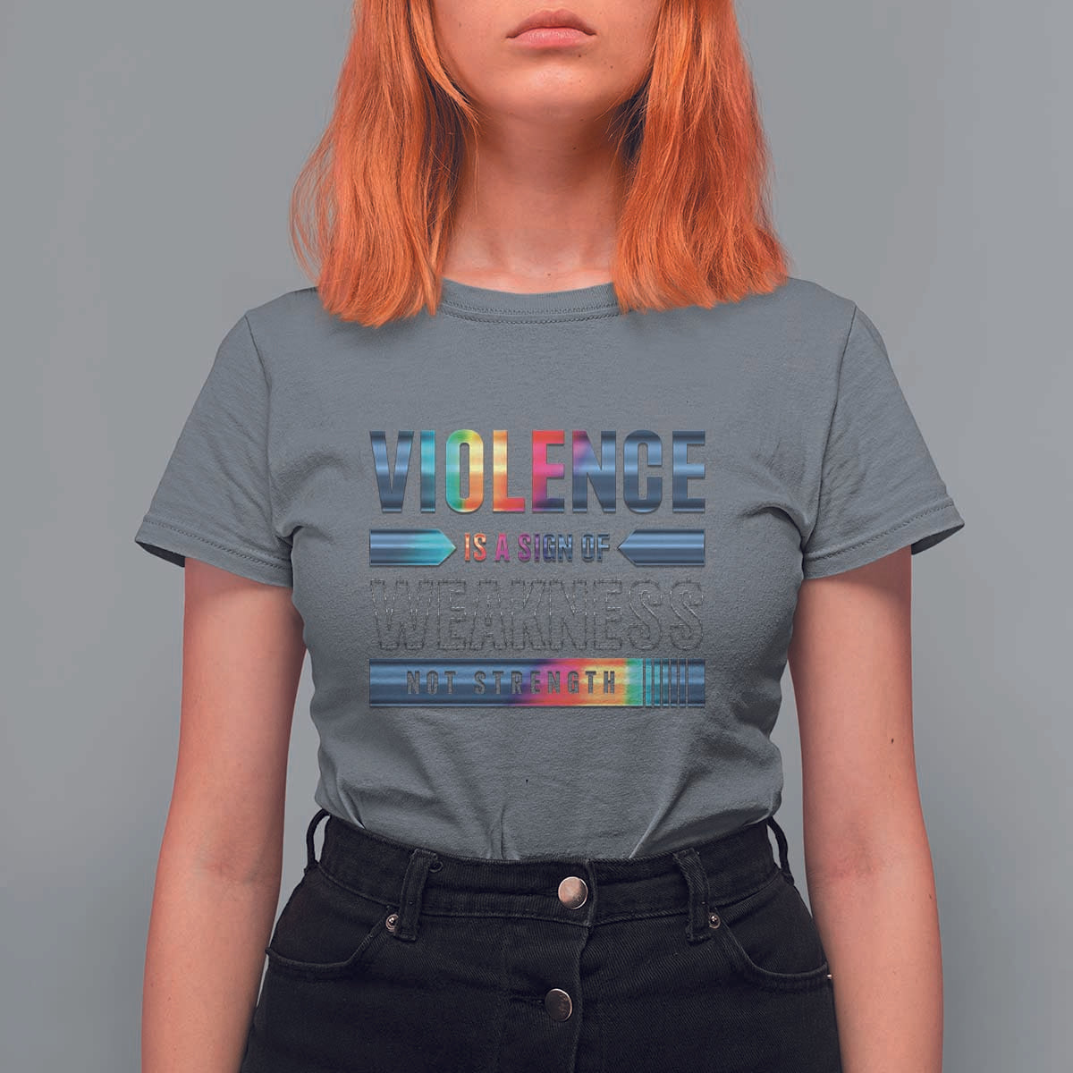Violence Is A Sign Of Weakness T Shirt For Women