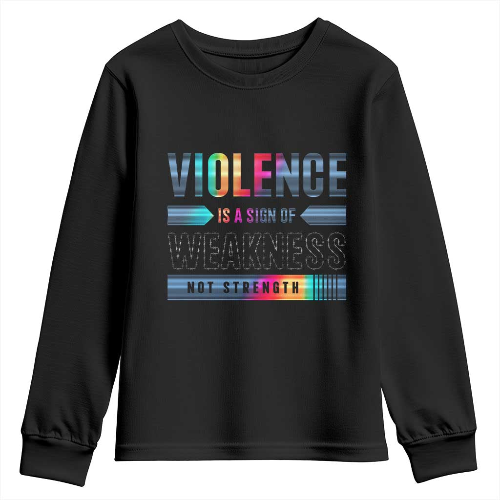 Violence Is A Sign Of Weakness Youth Sweatshirt