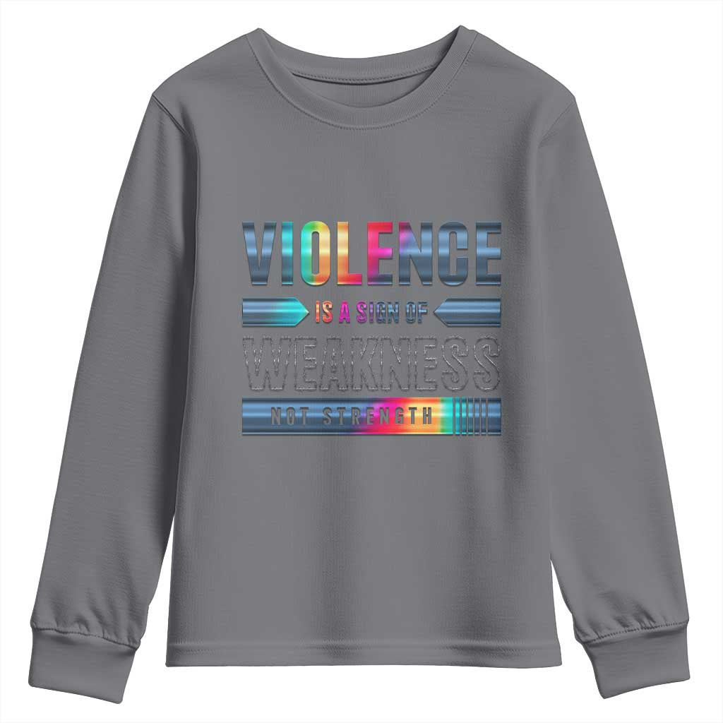 Violence Is A Sign Of Weakness Youth Sweatshirt