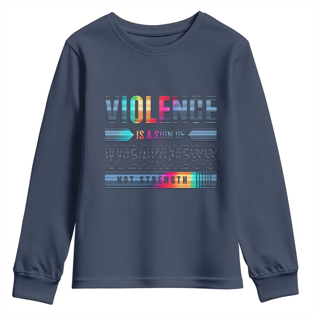 Violence Is A Sign Of Weakness Youth Sweatshirt