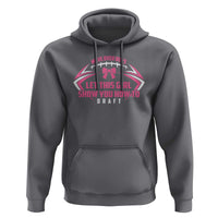 Fantasy Football Hoodie Move Over Boys Let This Girl Show You How To Draft - Wonder Print Shop