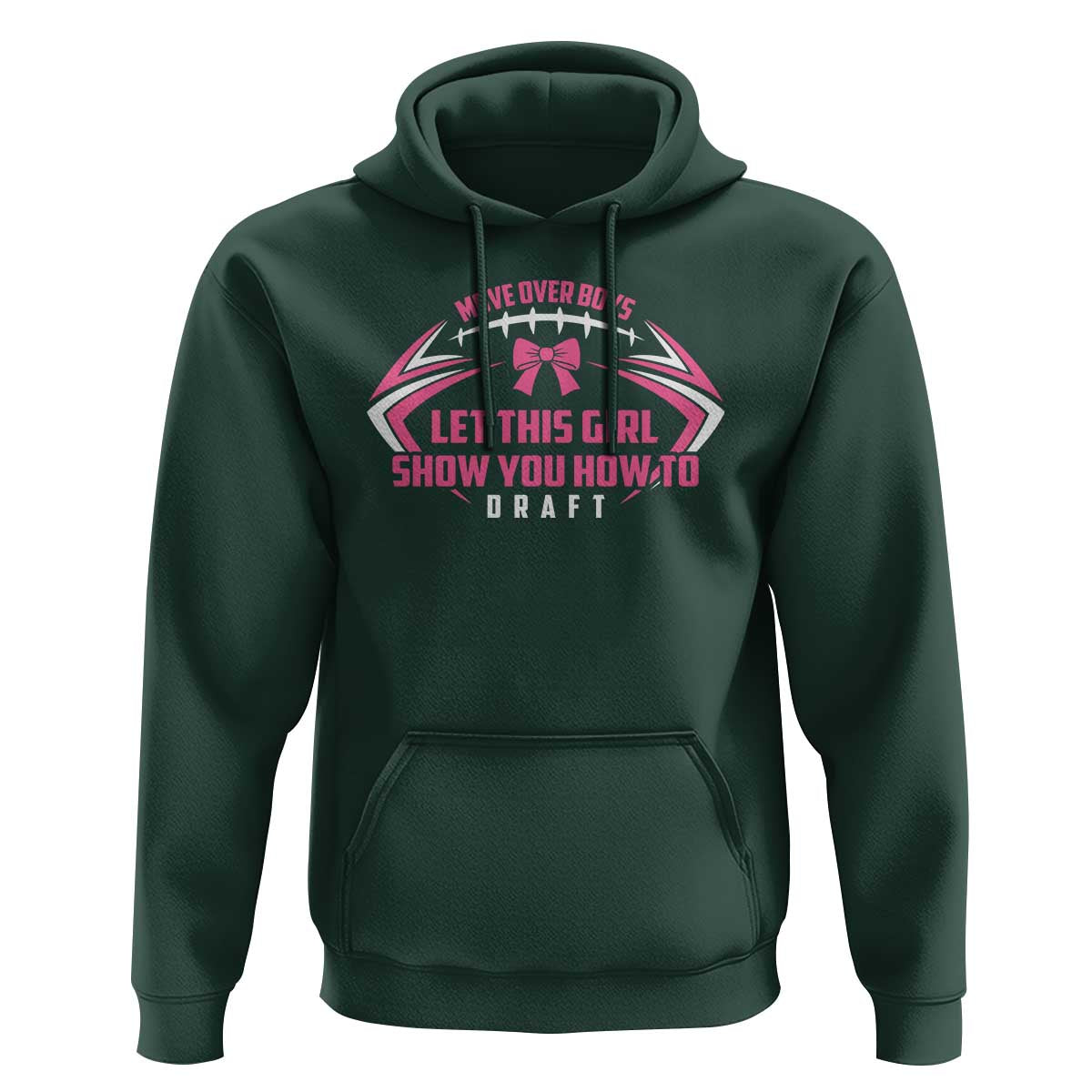 Fantasy Football Hoodie Move Over Boys Let This Girl Show You How To Draft - Wonder Print Shop